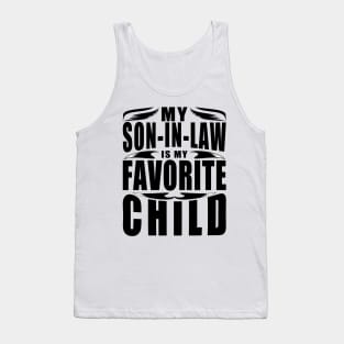 My Son In Law Is My Favorite Child Typography Black Tank Top